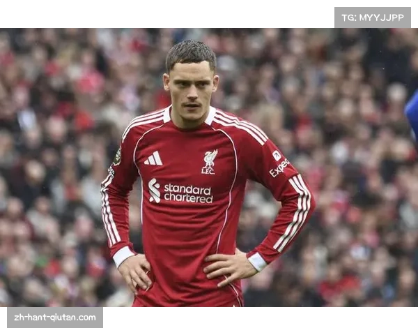 维尔茨坦言适应英超节奏需要时间 利物浦新战术体系仍在磨合阶段